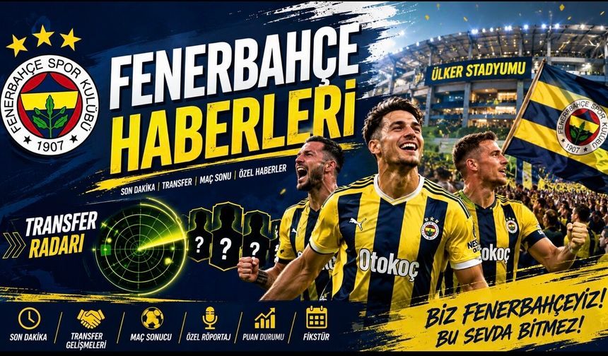 Fenerbahçe Spor Kulübü’nde Son Durum: Avusturya Kampı ve Transfer Gündemi