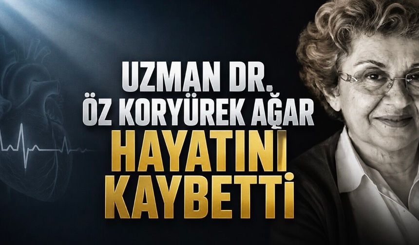 Çocuk Kardiyolojisi Camiası Yasta: Uzman Dr. Öz Koryürek Ağar Hayatını Kaybetti