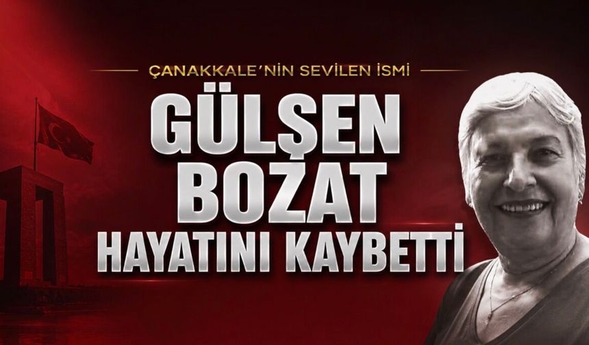 Çanakkale’nin Acı Kaybı: Kent Gönüllüsü Gülşen Bozat Son Yolculuğuna Uğurlandı