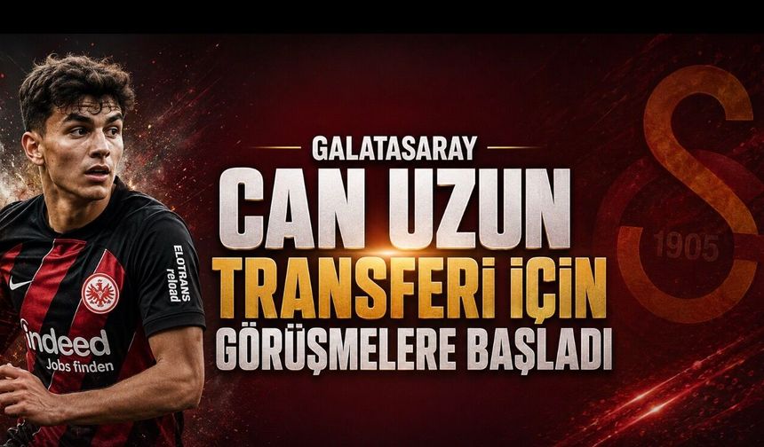 Galatasaray’dan Can Uzun Transferi İçin İlk Hamle: Temsilcisiyle Görüşmeler Başladı