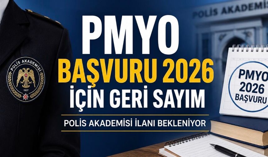 PMYO başvuru 2026 için geri sayım: Polis Akademisi ilanı bekleniyor