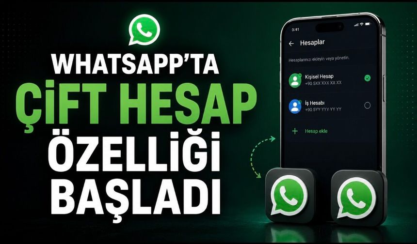 WhatsApp, Aynı Telefonda İki Hesap Kullanma Özelliğini Kullanıma Sundu