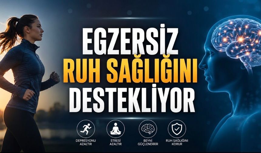 Egzersiz, Ruh Sağlığını Güçlendiren Yaşam Tarzı Alışkanlıkları Arasında Öne Çıkıyor