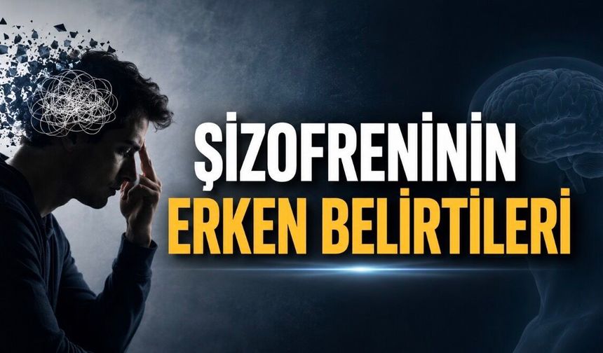 Şizofreninin Erken Belirtileri Sessiz Başlayabiliyor