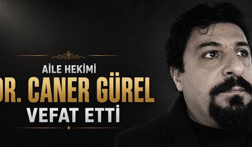 Sakarya İl Sağlık Müdürlüğü’nde Acı Kayıp: Aile Hekimi Dr. Caner Gürel Vefat Etti