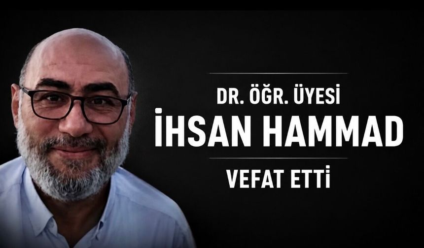 Diyarbakır’da Akademi Camiasını Yasa Boğan Kayıp: Dr. Öğr. Üyesi İhsan Hammad Vefat Etti