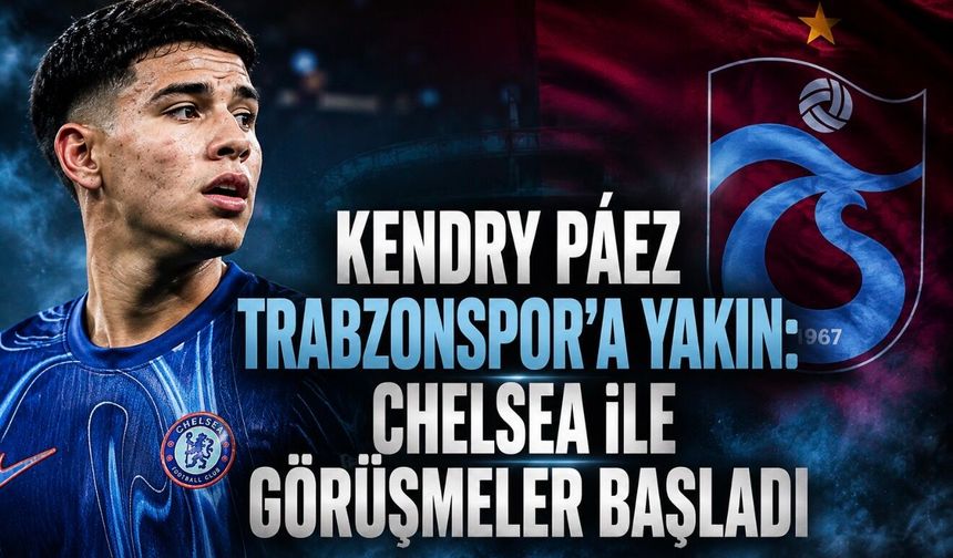 Trabzonspor’dan dünya çapında ses getirecek hamle: Kendry Páez için Chelsea ile görüşmeler başladı