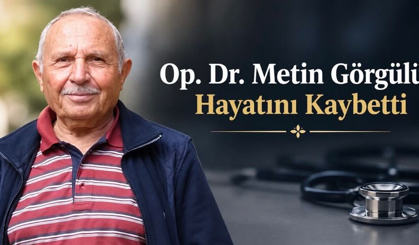 Uzun Yıllar Isparta’da Hekimlik Yaptı: Op. Dr. Metin Görgülü Hayatını Kaybetti
