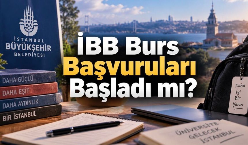 İBB Bursu 2026-2027: Kimler Başvurabilir, Destek Ne Kadar Olacak?