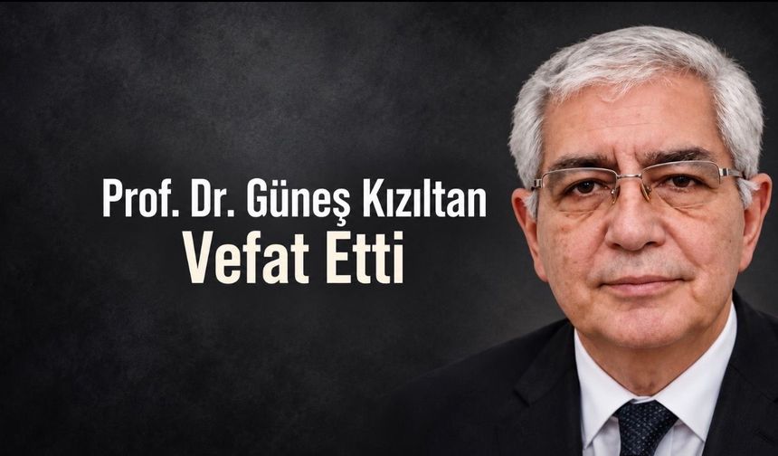 Cerrahpaşa Nöroloji Emekli Öğretim Üyesi Prof. Dr. Güneş Kızıltan Vefat Etti