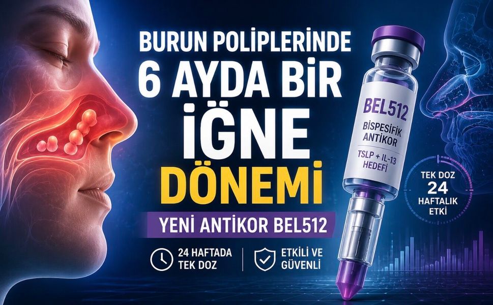 Burun Poliplerine Karşı Yeni Antikor: 24 Haftalık Etki Sinyali