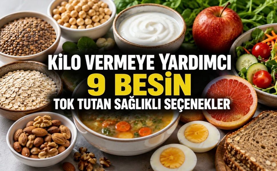 Daha Uzun Süre Tok Kalmak Mümkün mü? Kilo Kontrolünde Öne Çıkan Besinler