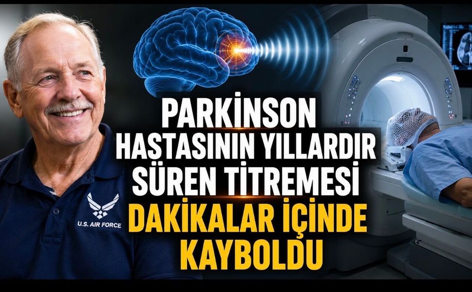 Parkinson Tedavisinde Ultrason Dönemi: Titreme Dakikalar İçinde Kontrol Altına Alındı