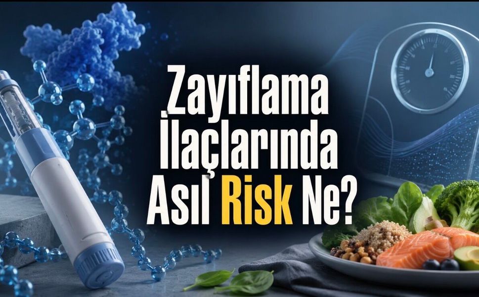 Zayıflama İlaçlarıyla Zayıflarken En Çok Atlanan Risk