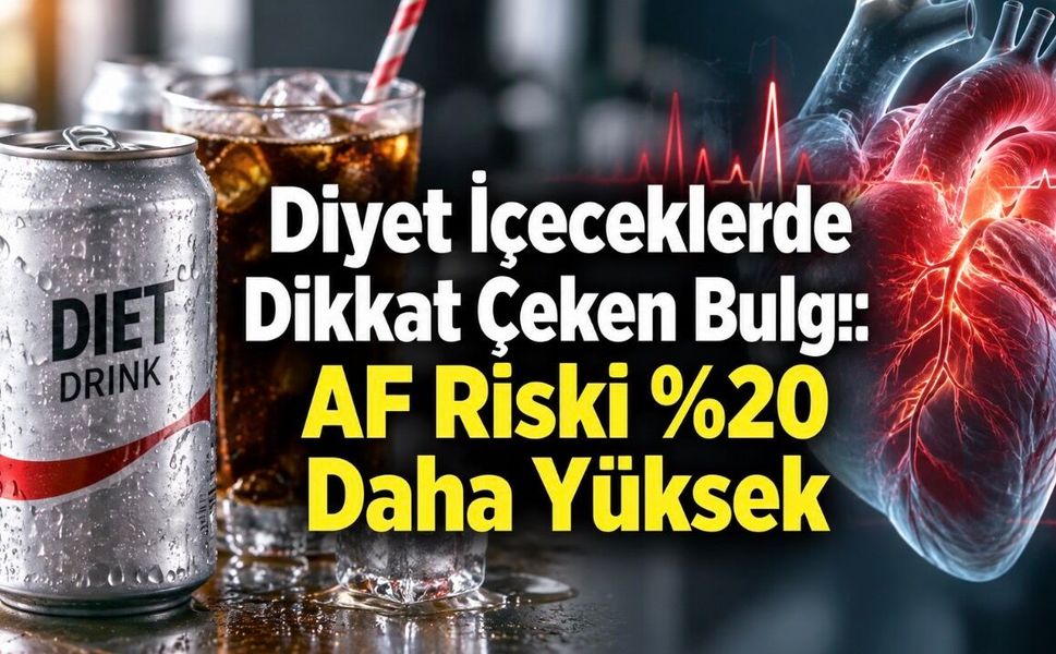 Haftada 2 Litreyi Aşınca Dikkat: Araştırmada AF Riski Yüzde 20 Daha Yüksek Bulundu