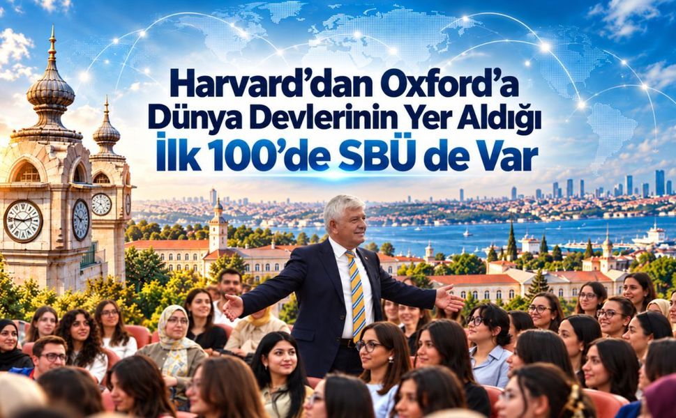 Tıbbiyenin Mirasından Dünya Sahnesine: SBÜ’nün Büyük Yolculuğu