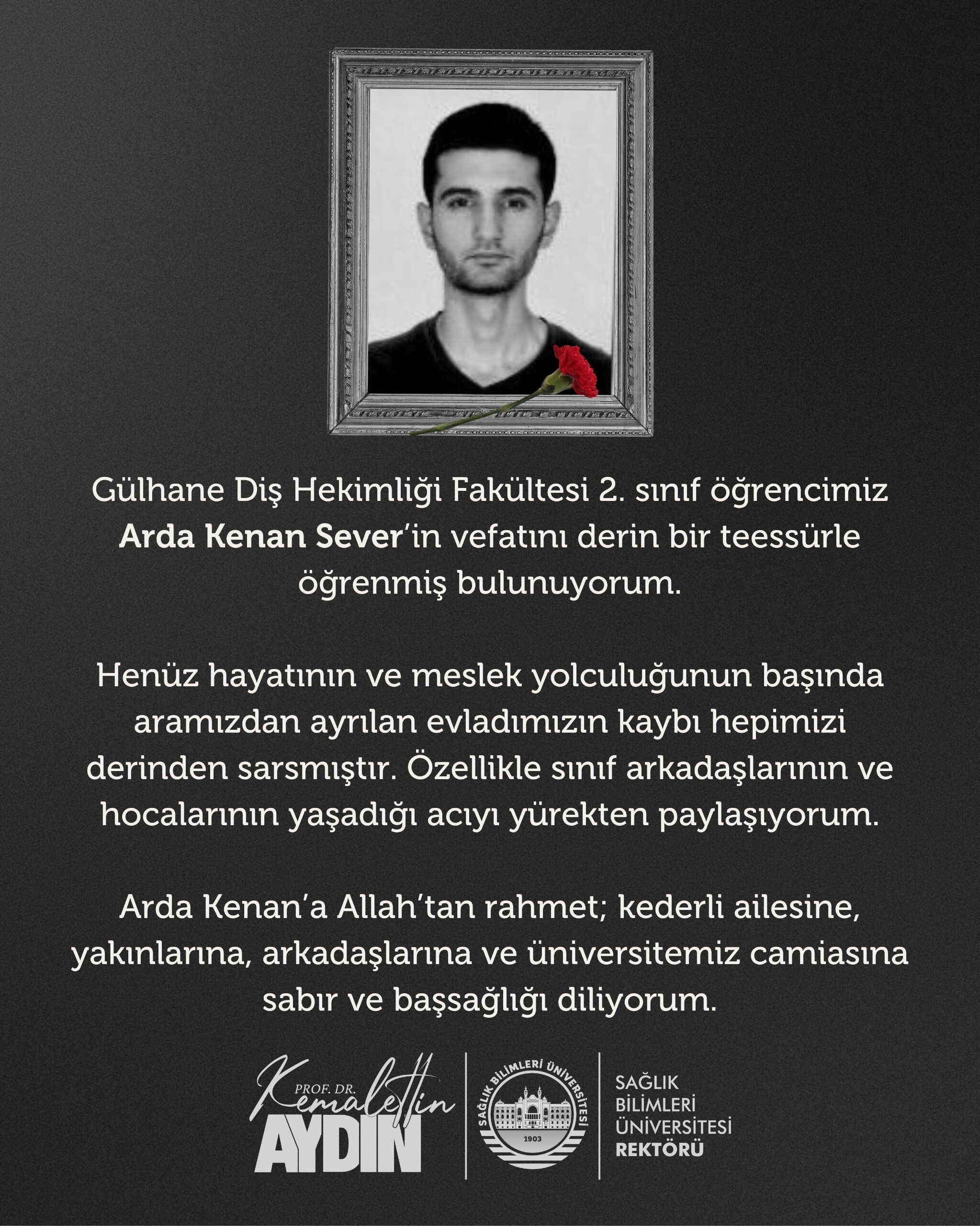 Gülhane Diş Hekimliği Fakültesi Öğrencisi Arda Kenan Sever Hayatını Kaybetti
