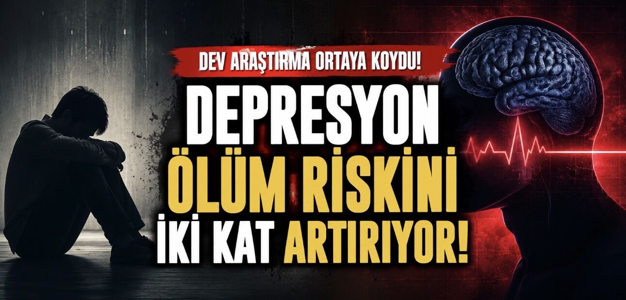 Depresyon Ölüm Riskini İki Katına Çıkarıyor: 268 Çalışmanın Dev Analizi Çarpıcı Sonuçlar Ortaya Koydu