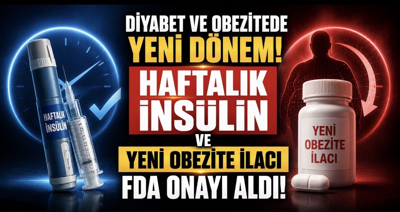 Diyabet ve Obezite Tedavisinde Yeni Dönem: Haftalık İnsülin ve GLP-1 Hapı FDA Onayı Aldı