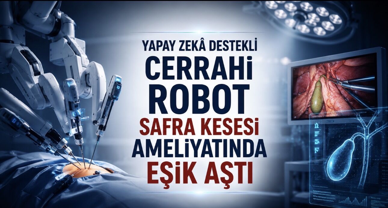 Yapay Zekâ Ameliyathaneye Yaklaşıyor: İlk Testlerden Başarı Çıktı