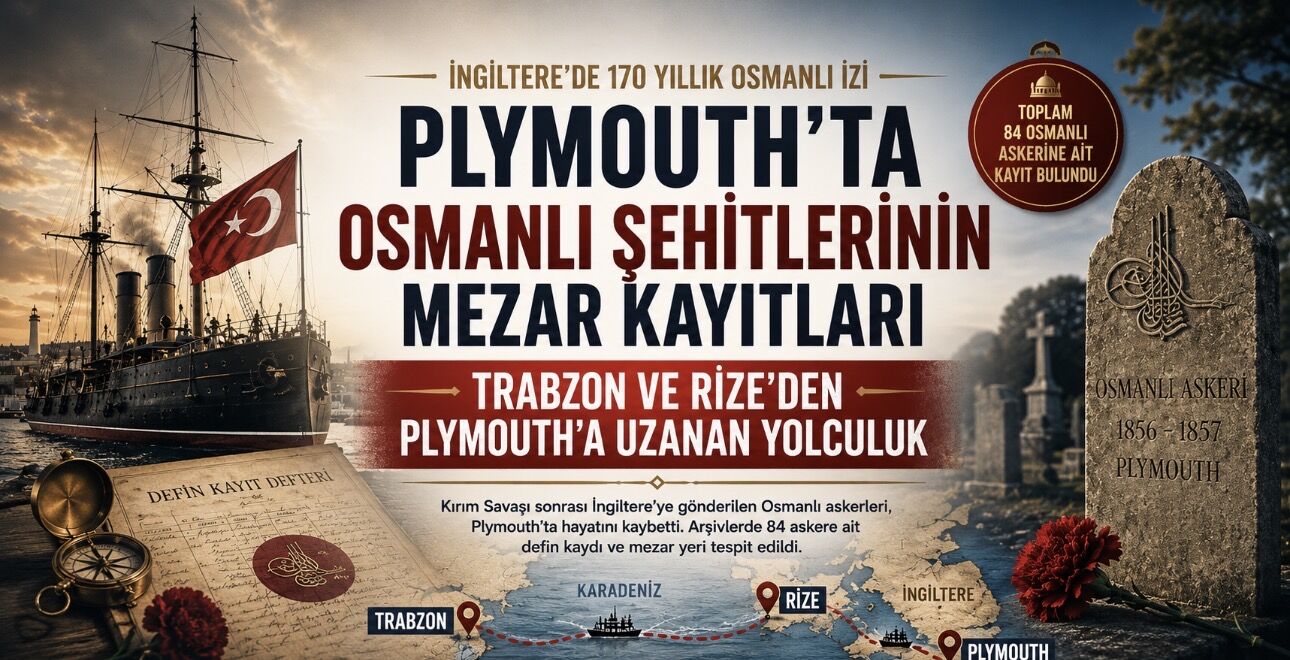 İngiltere’de 170 yıllık Osmanlı izi: Plymouth’ta şehitlerin kaydı ortaya çıktı
