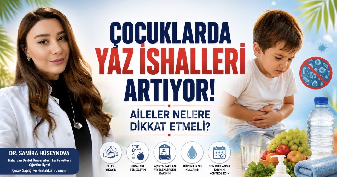 Çocuklarda Yaz İshallerine Dikkat: Sıvı Kaybı Hayati Risk Oluşturabilir