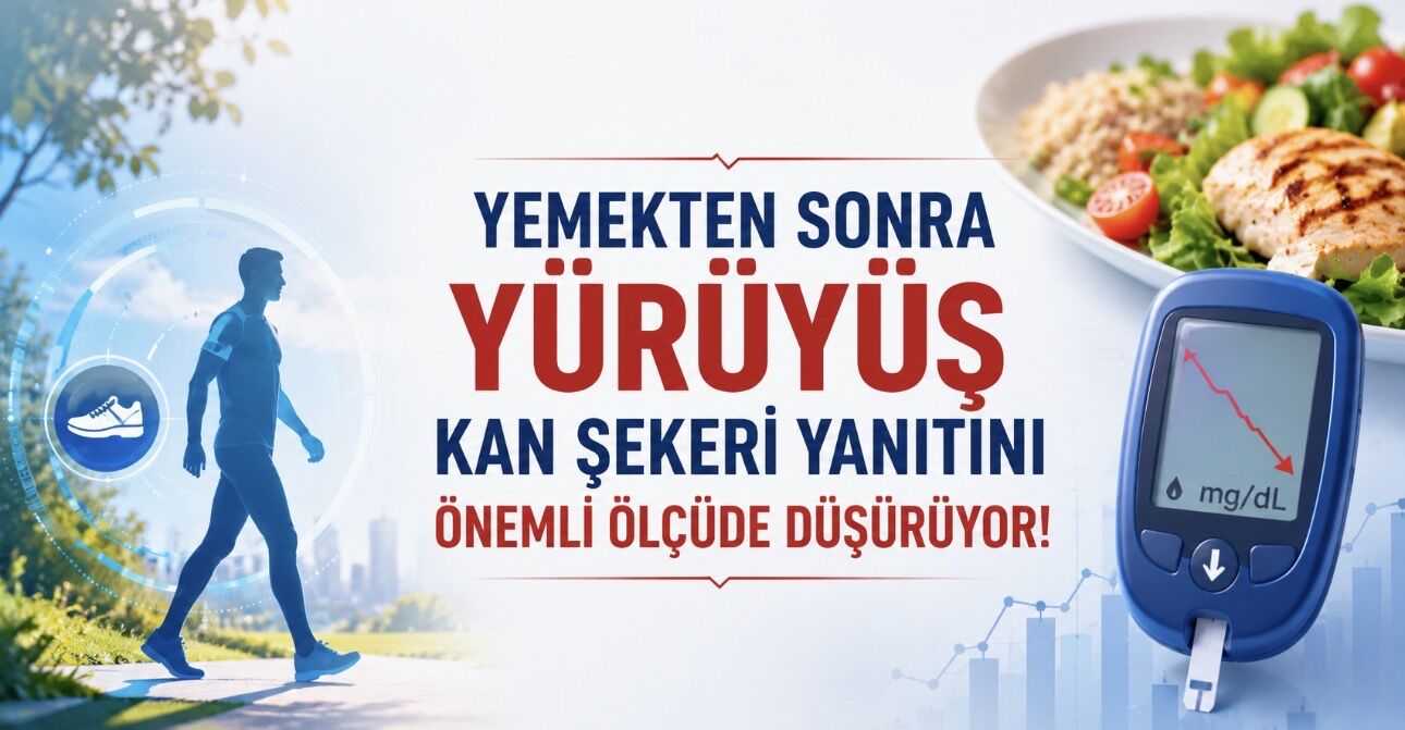 Kan Şekerini Dengeleyen Basit Adım: Yemekten Sonra Yürüyüş