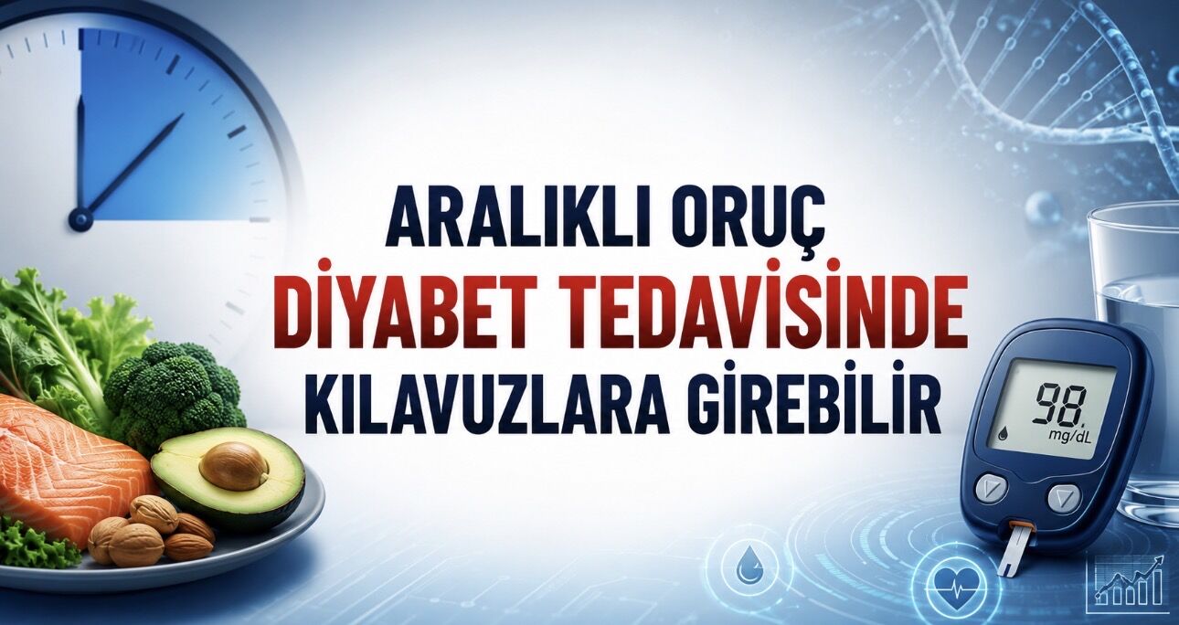Aralıklı Oruç Diyabet Tedavisinde Kılavuzlara Girebilir