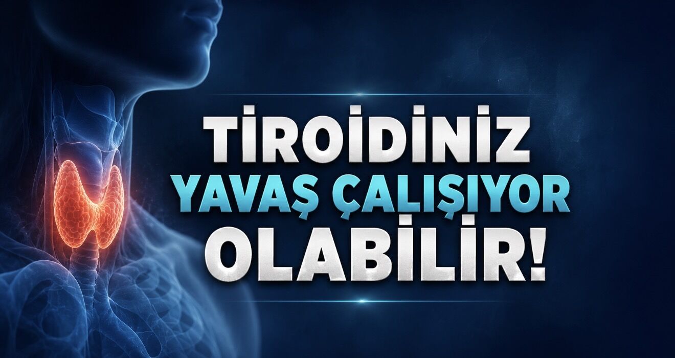 Tiroid Beziniz Yavaş Çalışıyor Olabilir: Hipotiroidinin Gözden Kaçan Belirtileri