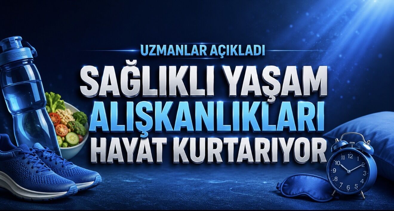 Sağlıklı Yaşam Alışkanlıkları: Uzun Vadeli Sağlık İçin Hangi Adımlar Öne Çıkıyor?
