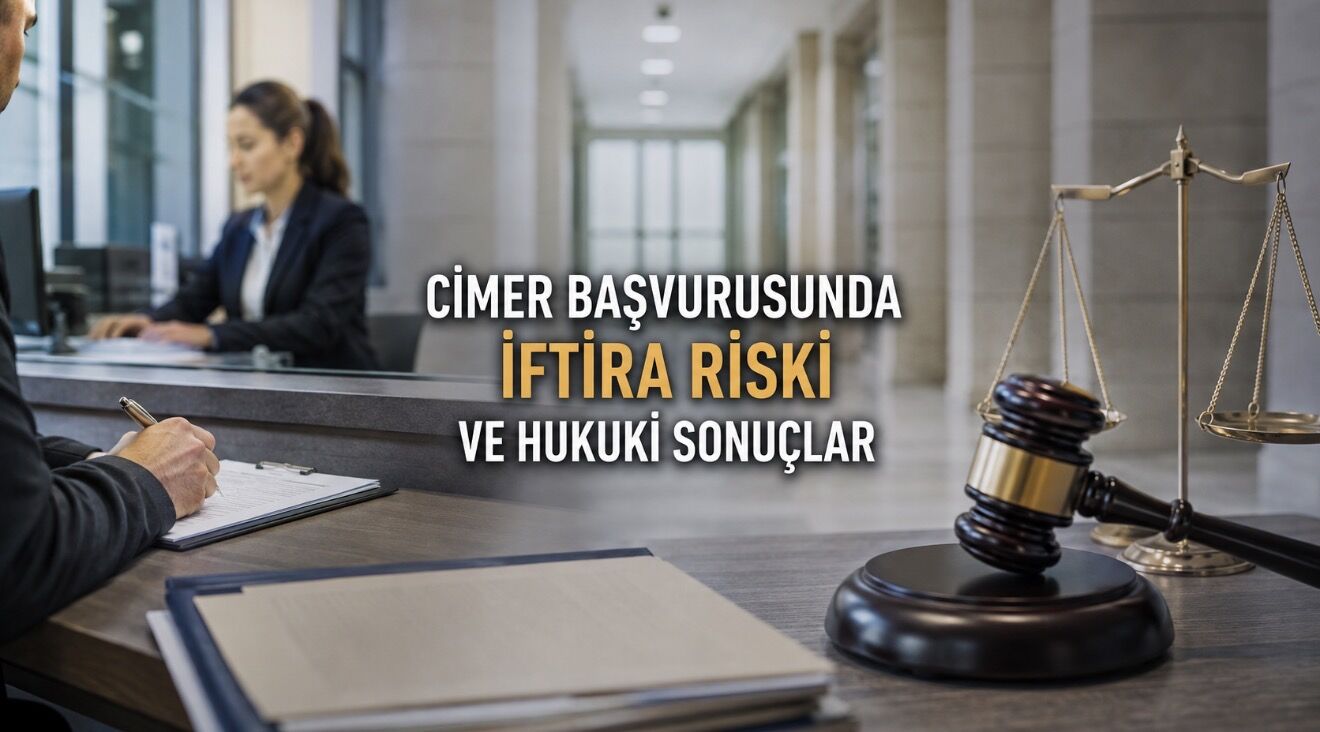 CİMER’e Asılsız Şikâyet Suç mu? İftira ve Hakaret Riski
