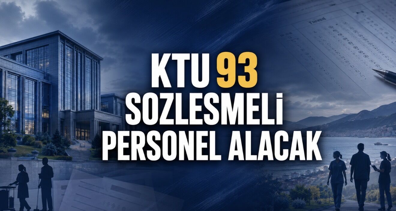 Karadeniz Teknik Üniversitesi 4/B Personel Alımı İlanı Yayımlandı