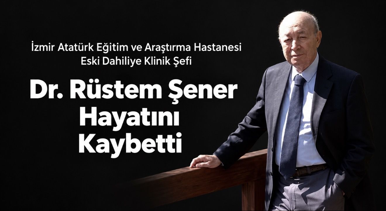 Gastroenteroloji Uzmanı Dr. Rüstem Şener Hayatını Kaybetti