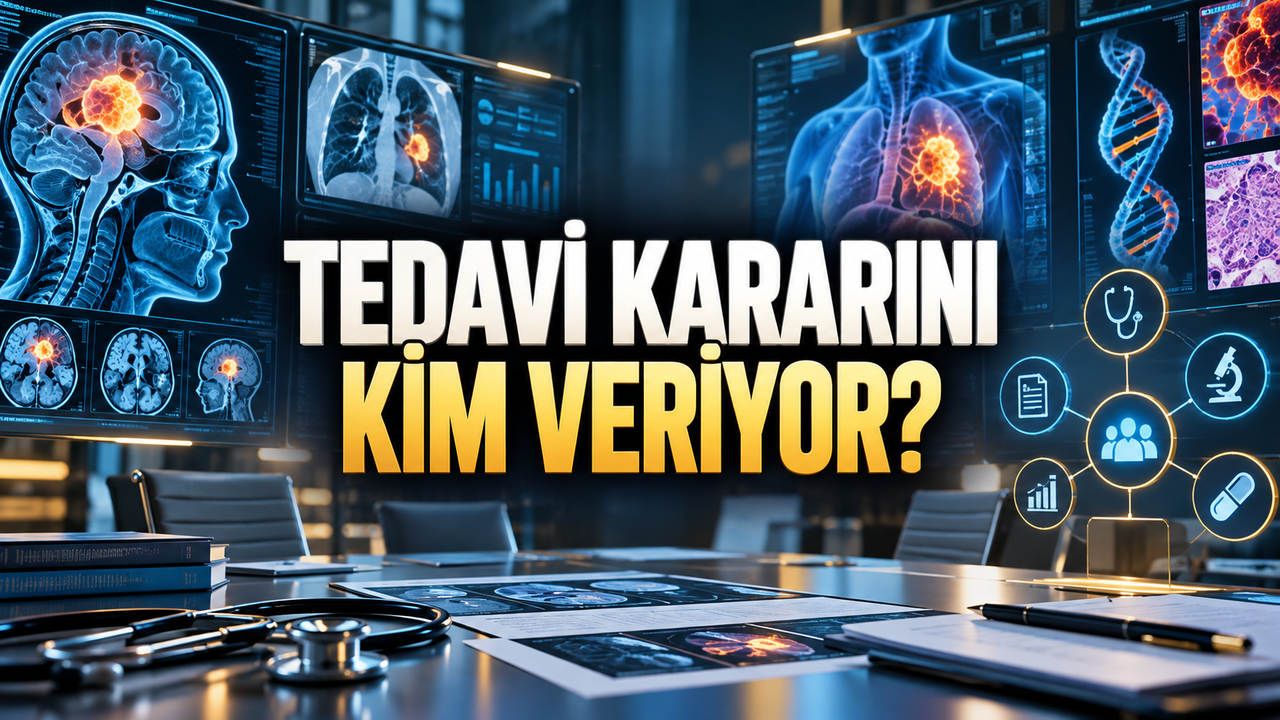 Bir Hastanın Tedavisine Kim Karar Veriyor? Konsültasyondan Kanser Konseyine